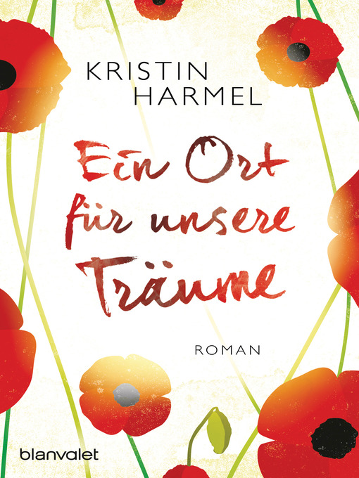 Title details for Ein Ort für unsere Träume by Kristin Harmel - Available